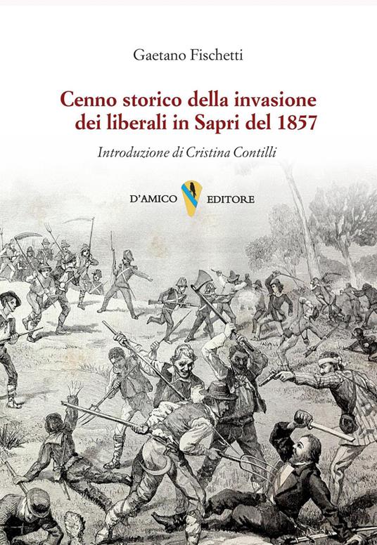 Cenno storico della invasione dei liberali in Sapri del 1857 - Gaetano Fischetti - copertina