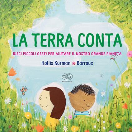 La terra conta. Ediz. a colori - Hollis Kurman - copertina