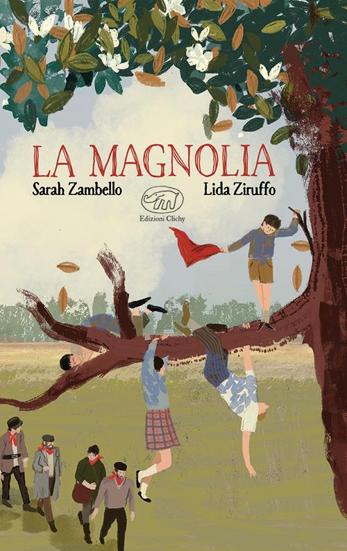 La magnolia. Ediz. a colori - Sarah Zambello - copertina