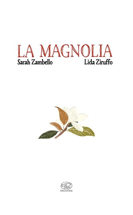La magnolia. Ediz. a colori - Sarah Zambello - 2
