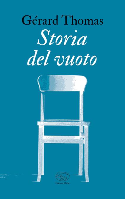 Storia del vuoto - Gérard Thomas,Tommaso Gurrieri - ebook