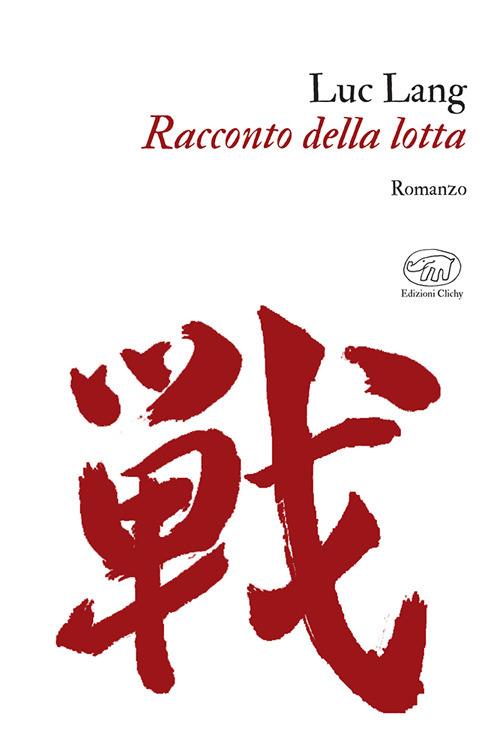 Racconto della lotta - Luc Lang - copertina