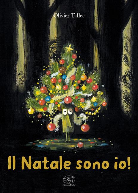 Il Natale sono io! Ediz. a colori - Olivier Tallec - copertina