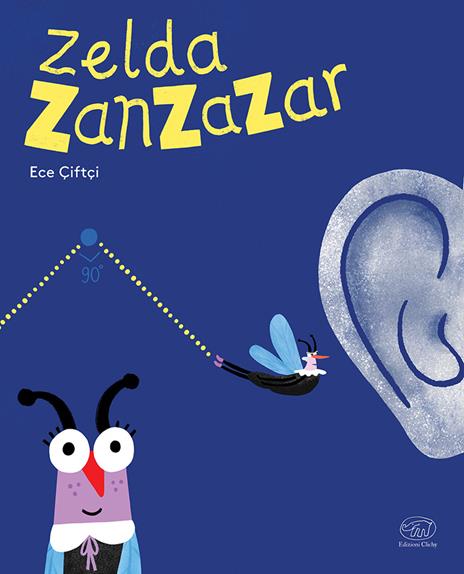Zelda Zanzazar. Ediz. a colori - Ece Çiftçi - copertina