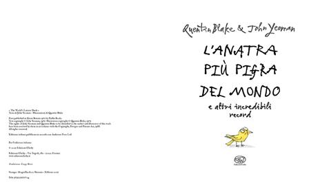 L'anatra più pigra del mondo e altri incredibili record. Ediz. illustrata - John Yeoman - 2