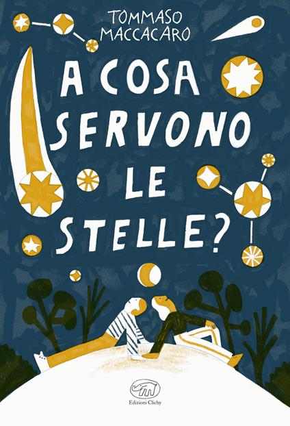 A cosa servono le stelle? - Tommaso Maccacaro,Naida Mazzenga - ebook