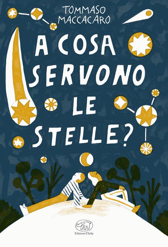 A cosa servono le stelle? - Tommaso Maccacaro,Naida Mazzenga - ebook