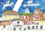La mia Brescia