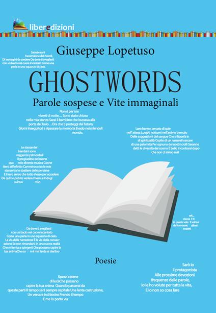 Ghostwords. Parole sospese e vite immaginali - Giuseppe Lopetuso - copertina