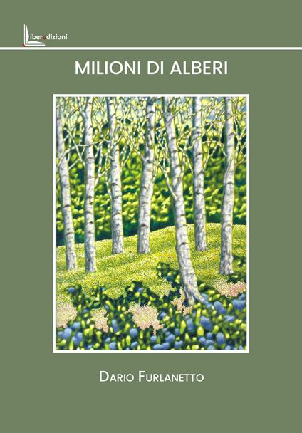Milioni di alberi - Dario Furlanetto - copertina