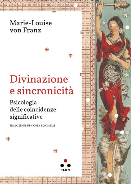 Divinazione e sincronicità. Psicologia delle coincidenze significative - Marie-Louise von Franz,Nicola Bonimelli - ebook