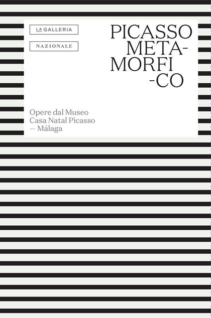 Picasso metamorfico. Opere dal Museo Casa Natal Picasso. Málaga. Testo in spagnolo a fronte - copertina