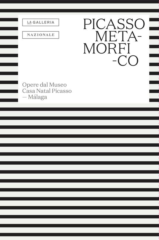 Picasso metamorfico. Opere dal Museo Casa Natal Picasso. Málaga. Testo in spagnolo a fronte - copertina