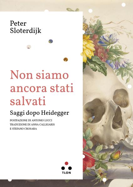 Non siamo ancora stati salvati. Saggi dopo Heidegger - Peter Sloterdijk,Anna Calligaris,Stefano Crosara - ebook