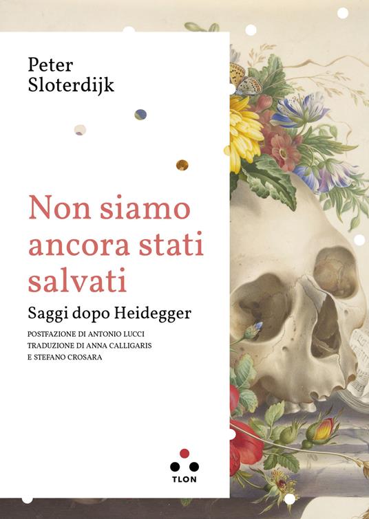 Non siamo ancora stati salvati. Saggi dopo Heidegger - Peter Sloterdijk,Anna Calligaris,Stefano Crosara - ebook