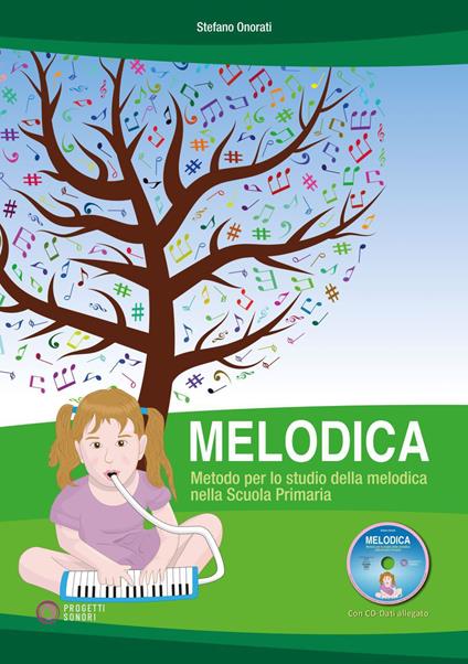 Melodica. Metodo per lo studio della melodica nella Scuola Primaria. Con CD-ROM - Stefano Onorati - copertina