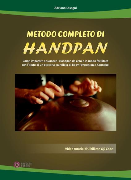 Metodo completo di handpan. Con QR Code - Adriano Lasagni - copertina