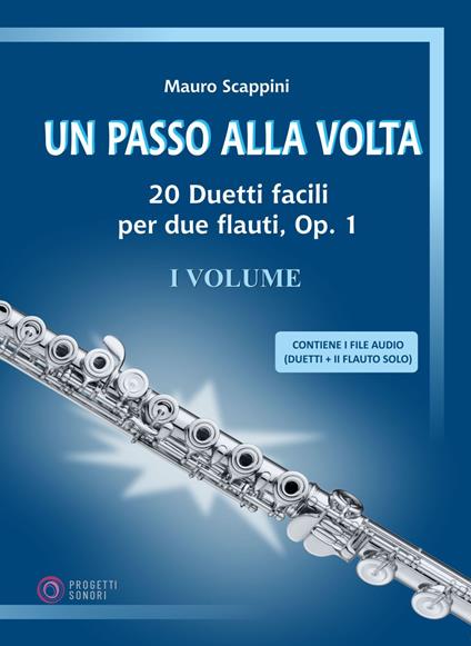 Un passo alla volta. 20 duetti facili per due flauti, Op. 1 - Mauro Scappini - copertina