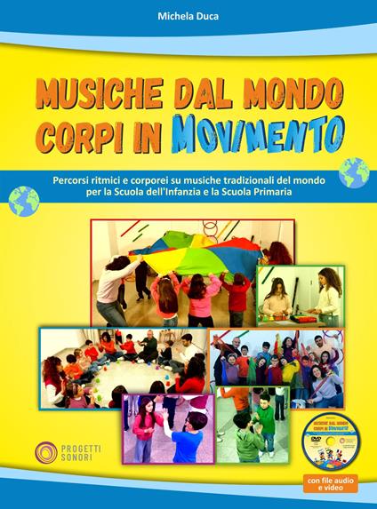 Musiche dal mondo, corpi in movimento. Con DVD-ROM. Con Video - Michela Duca - copertina