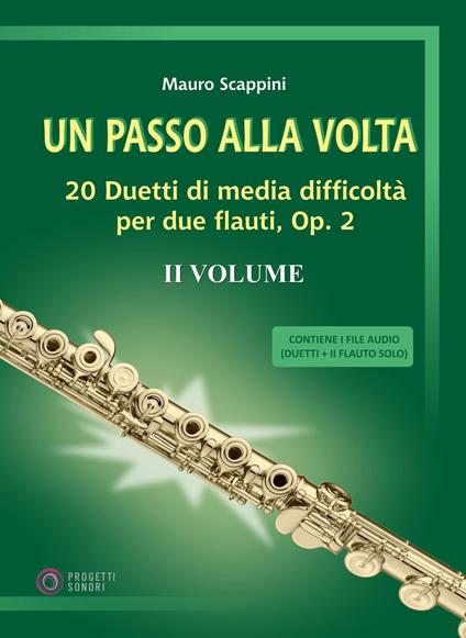 Un passo alla volta. Con File audio per il download. Vol. 2: 20 duetti di media difficoltà per due flauti, Op. 2 - Mauro Scappini - copertina