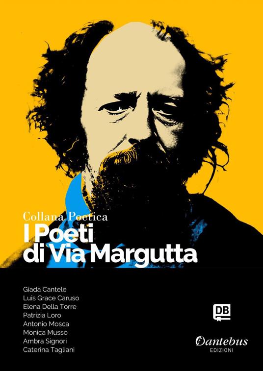 I poeti di Via Margutta. Collana poetica. Vol. 109 - Giada Cantele,Elena Della Torre,Luis Grace Caruso,Patrizia Loro - ebook