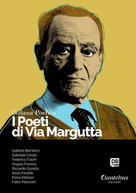 I poeti di Via Margutta. Collana poetica. Vol. 113 - Isabella Bambino,Gabriele Carota,Federico Falchi,Angela Foresta - ebook