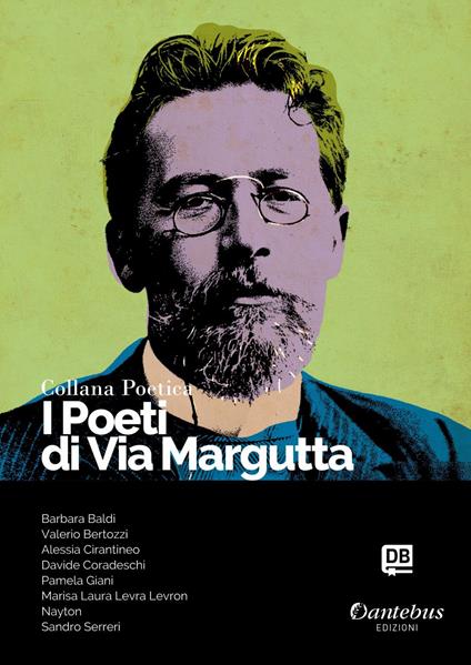 I poeti di Via Margutta. Collana poetica. Vol. 123 - Barbara Baldi,Valerio Bertozzi,Alessia Cirantineo,Davide Coradeschi - ebook