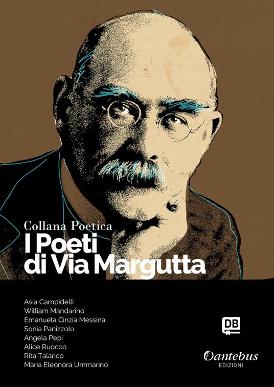 I poeti di Via Margutta. Collana poetica. Vol. 130 - Asia Campidelli,Emanuela Cinzia Messina,Maria Eleonora Ummarino,William Mandarino - ebook