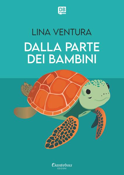 Dalla parte dei bambini - Lina Ventura - ebook