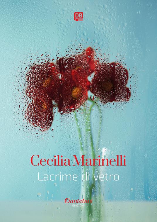 Lacrime di vetro - Cecilia Marinelli - ebook