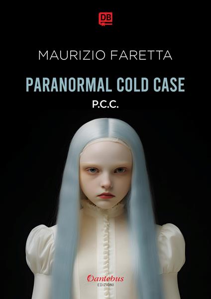 Paranormal Cold Case - Maurizio Faretta - ebook