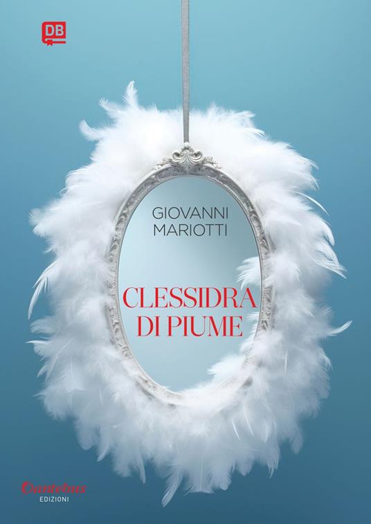 Clessidra di piume - Giovanni Mariotti - ebook