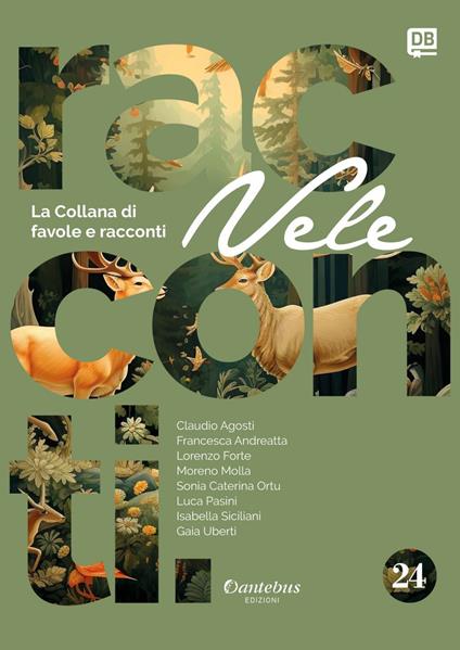 Vele. Collana di racconti e favole. Vol. 24 - Claudio Agosti,Francesca Andreatta,Sonia Caterina Ortu,Lorenzo Forte - ebook