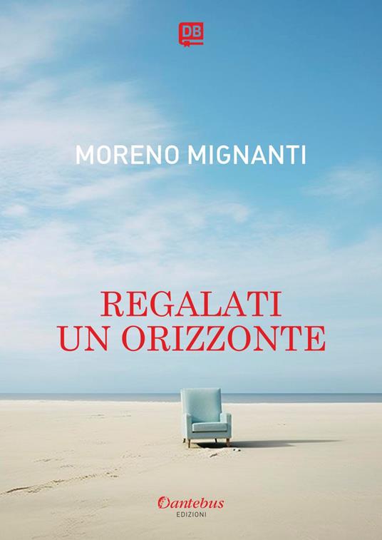 Regalati un orizzonte - Moreno Mignanti - ebook