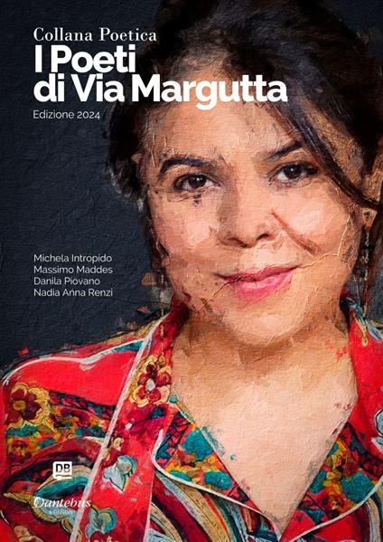 I poeti di Via Margutta. Collana poetica 2024. Vol. 1 - Nadia Anna Renzi,Michela Intropido,Massimo Maddes,Danila Piovano - ebook
