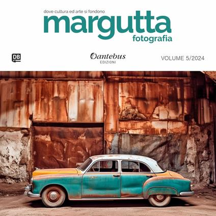 Mostra di fotografia Margutta 2024. Ediz. illustrata. Vol. 5 - Livija Bader,Valentina Biancifiori,Katia Brizzi,Michele Brundo - ebook