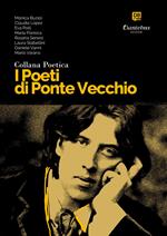 I poeti di Ponte Vecchio. Collana poetica. Vol. 9