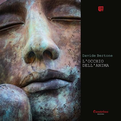 L' occhio dell'anima. Ediz. illustrata - Davide Bertone - ebook