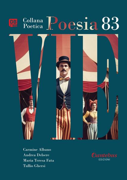 Vie. Collana poetica. Vol. 83 - Carmine Albano,Andrea Delsere,Maria Teresa Fata,Tullio Ghersi - ebook
