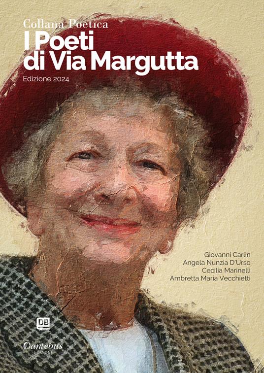 I poeti di Via Margutta. Collana poetica 2024. Vol. 4 - Giovanni Carlin,Ambretta Maria Vecchietti,Cecilia Marinelli,Angela Nunzia D'Urso - ebook