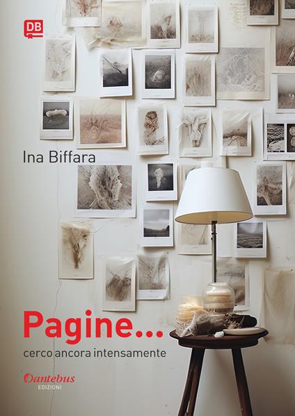 Pagine... Cerco ancora intensamente - Ina Biffara - ebook