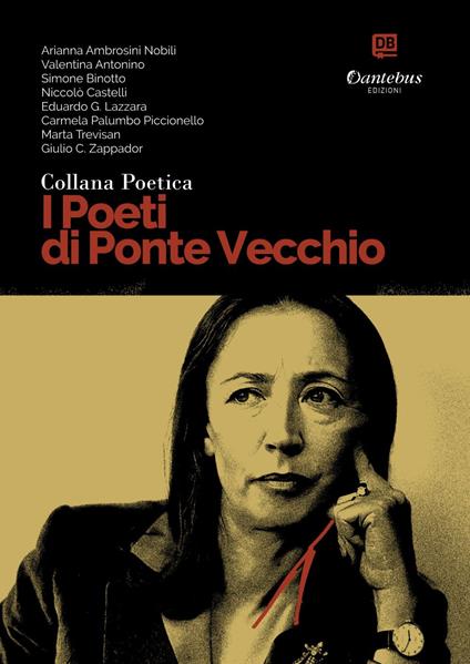 I poeti di Ponte Vecchio. Collana poetica. Vol. 34 - Arianna Ambrosini Nobili,Valentina Antonino,Simone Binotto,Giulio C. Zappador - ebook