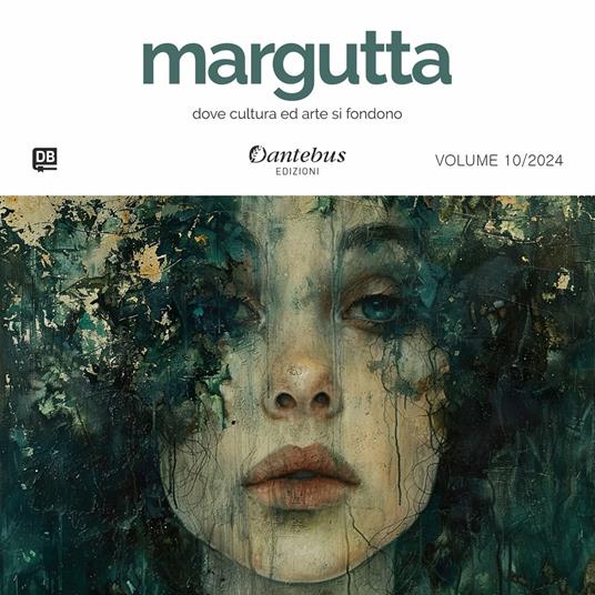 Mostra di pittura Margutta 2024. Vol. 10 - Daniela Autunno,Anna Bianco,Francesco Biondo,Lisa Blaseotto - ebook