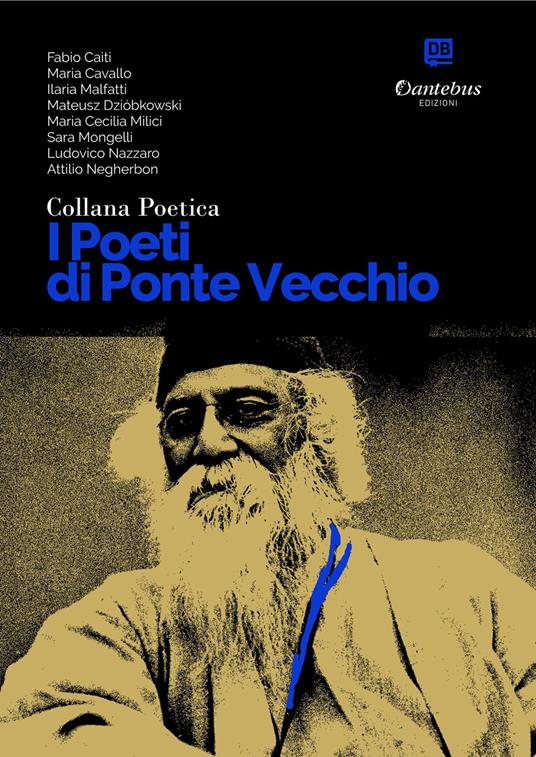 I poeti di Ponte Vecchio. Collana poetica. Vol. 41 - Fabio Caiti,Maria Cavallo,Maria Cecilia Milici,Mateusz Dzióbkowski - ebook