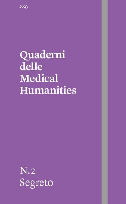Quaderni delle Medical Humanities (2023). Vol. 2: Segreto - copertina