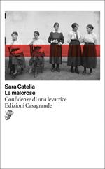 Le malorose. Confidenze di una levatrice