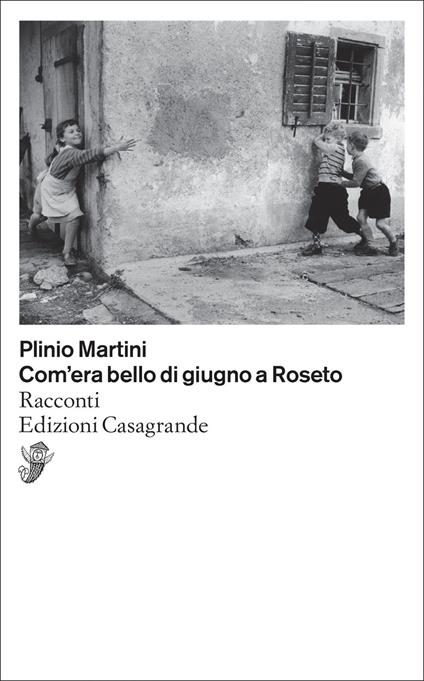 Com'era bello di giugno a Roseto - Plinio Martini,Alessandro Martini - ebook