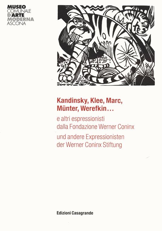 Kandinsky, Klee, Marc, Munter, Werefkin... e altri espressionisti dalla Fondazione Werner Coninx. Ediz. italiana e tedesca - copertina