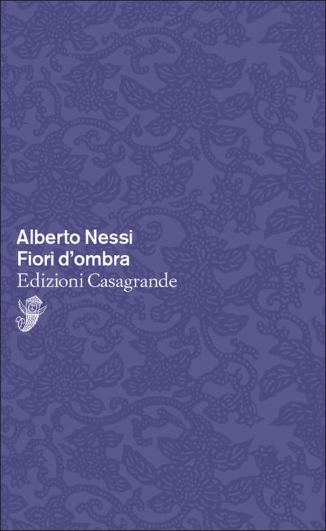 Fiori d'ombra - Alberto Nessi - copertina