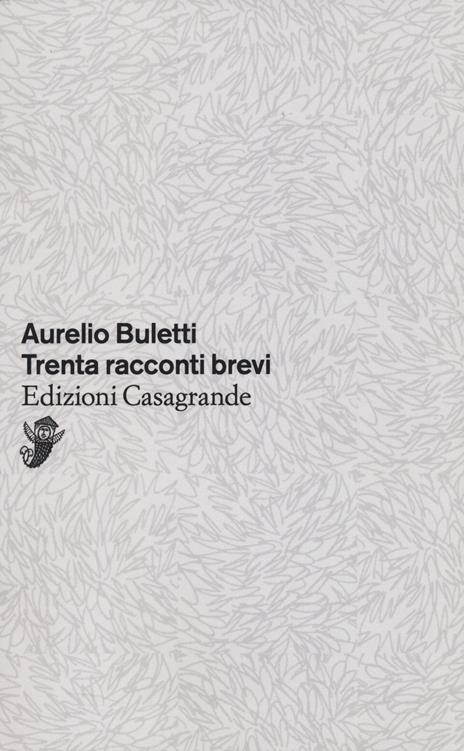 Trenta racconti brevi - Aurelio Buletti - copertina